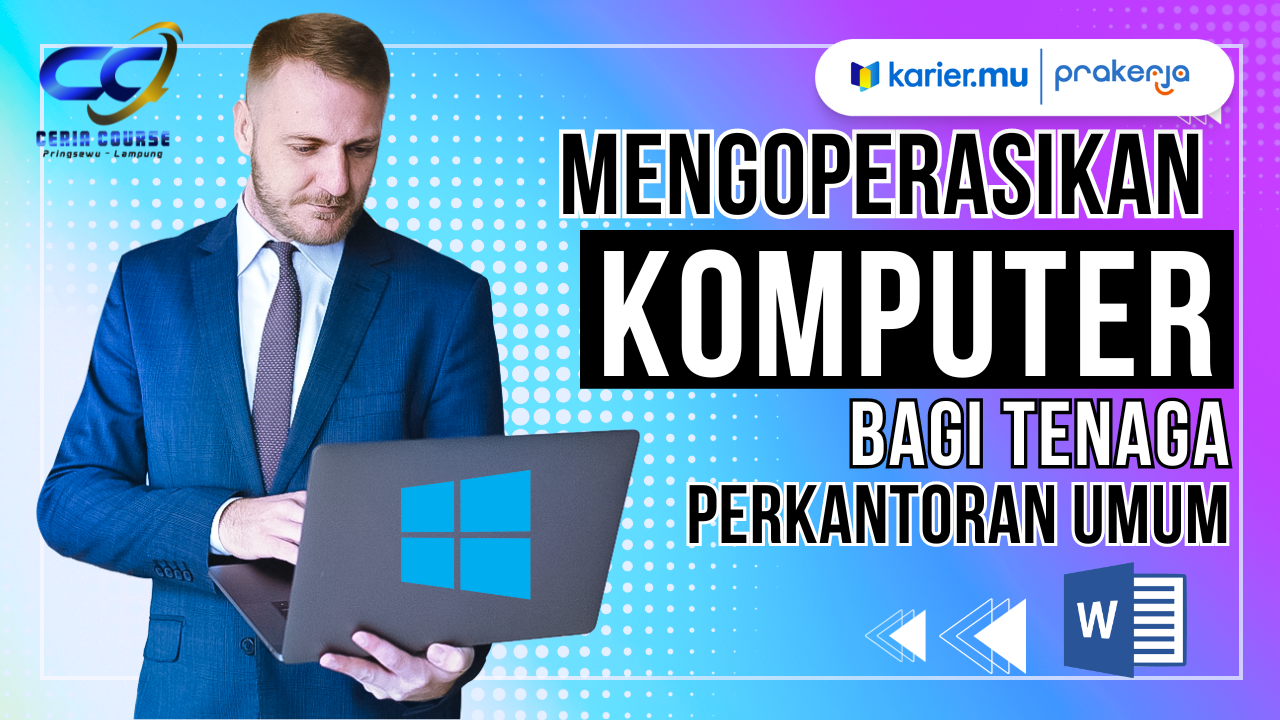Mengoperasikan Komputer Bagi Tenaga Perkantoran Umum